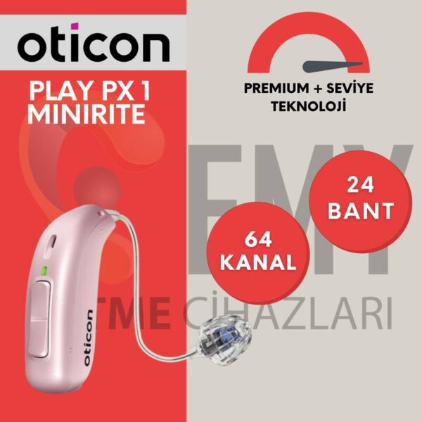 Oticon Opn Play PX 1 MiniRite işitme cihazı fiyatları emy işitme