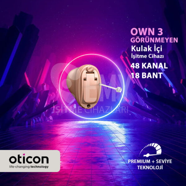 Oticon Own 3 kulak içi görünmeyen işitme cihazı fiyatı ve özellikleri emy işitme' de